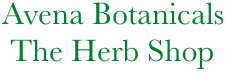              Avena Botanicals
              The Herb Shop