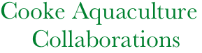     Cooke Aquaculture
         Collaborations