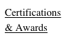 Certifications & Awards
