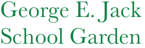George E. Jack 
School Garden