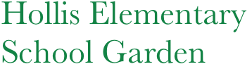 Hollis Elementary
School Garden
