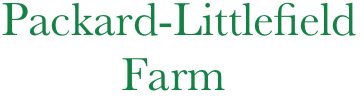 
Packard-Littlefield   
          Farm