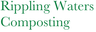 Rippling Waters
Composting