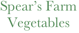        Spear’s Farm
          Vegetables