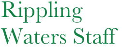 Rippling Waters Staff