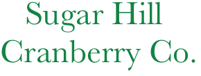    Sugar Hill Cranberry Co.