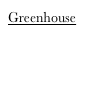 Greenhouse