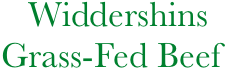              Widdershins
          Grass-Fed Beef