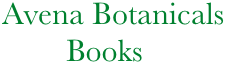              Avena Botanicals
                     Books