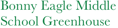 Bonny Eagle Middle
School Greenhouse