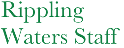 Rippling Waters Staff