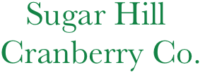    Sugar Hill Cranberry Co.