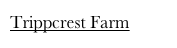 Trippcrest Farm